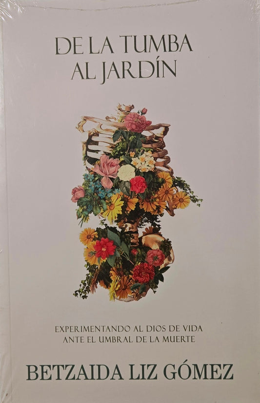De la tumba al jardín