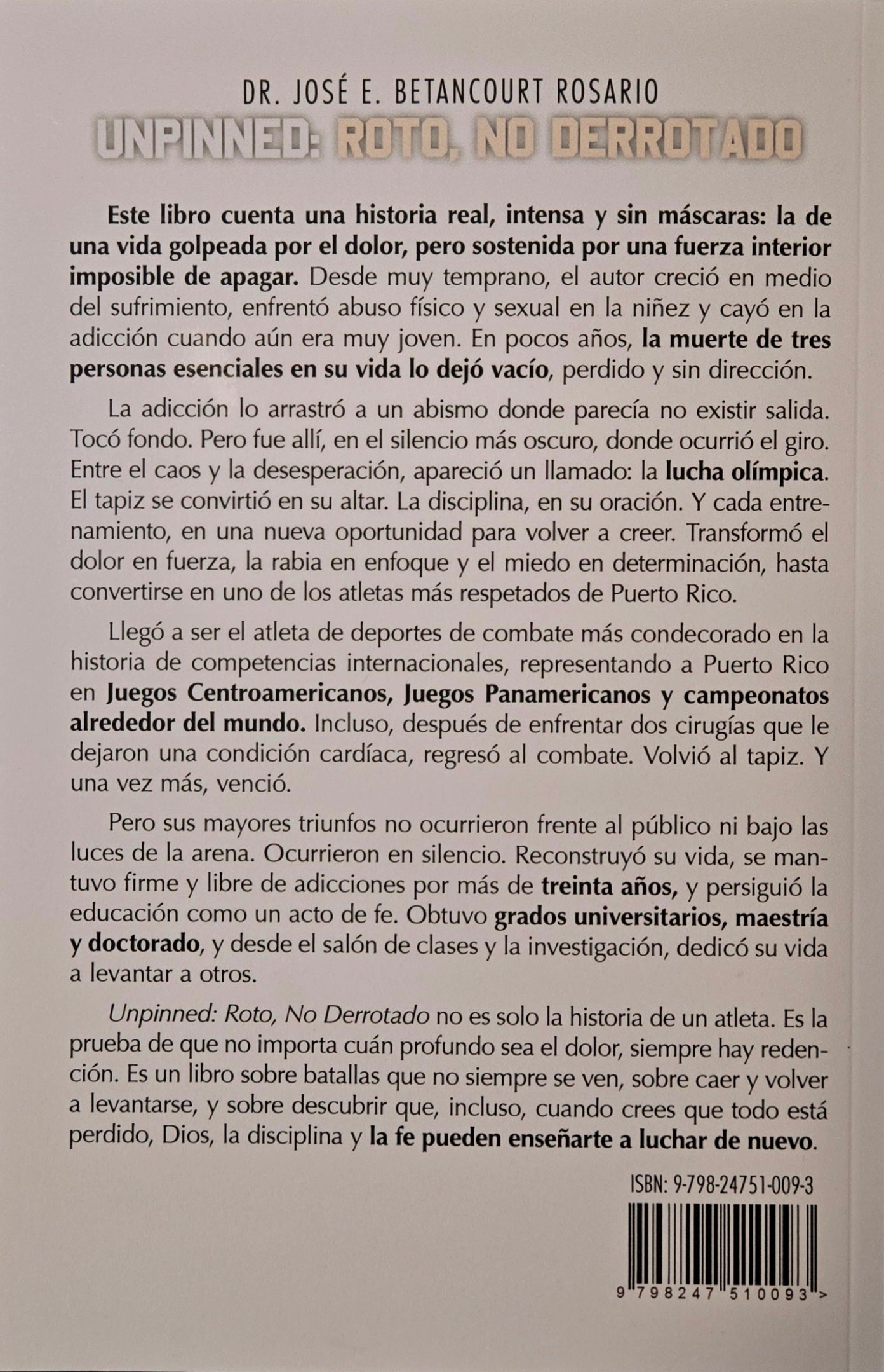 Unpinned: roto, no derrotado