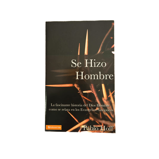 Se hizo hombre