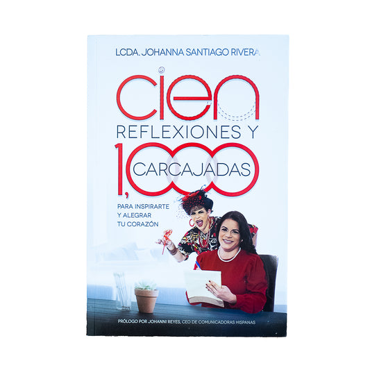 Cien reflexiones y 1,000 carcajadas