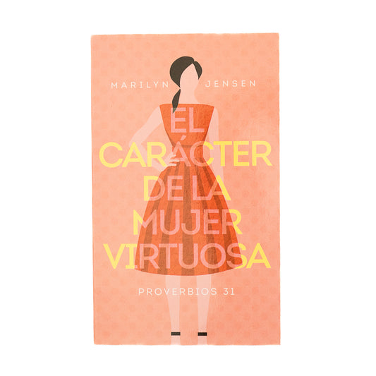 El carácter de la mujer virtuosa