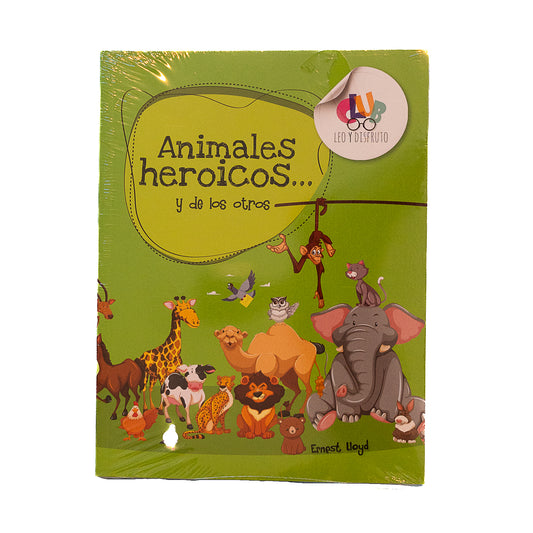 Animales heroicos... y de los otros