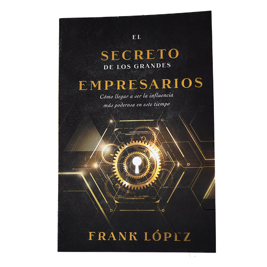 El secreto de los grandes empresarios