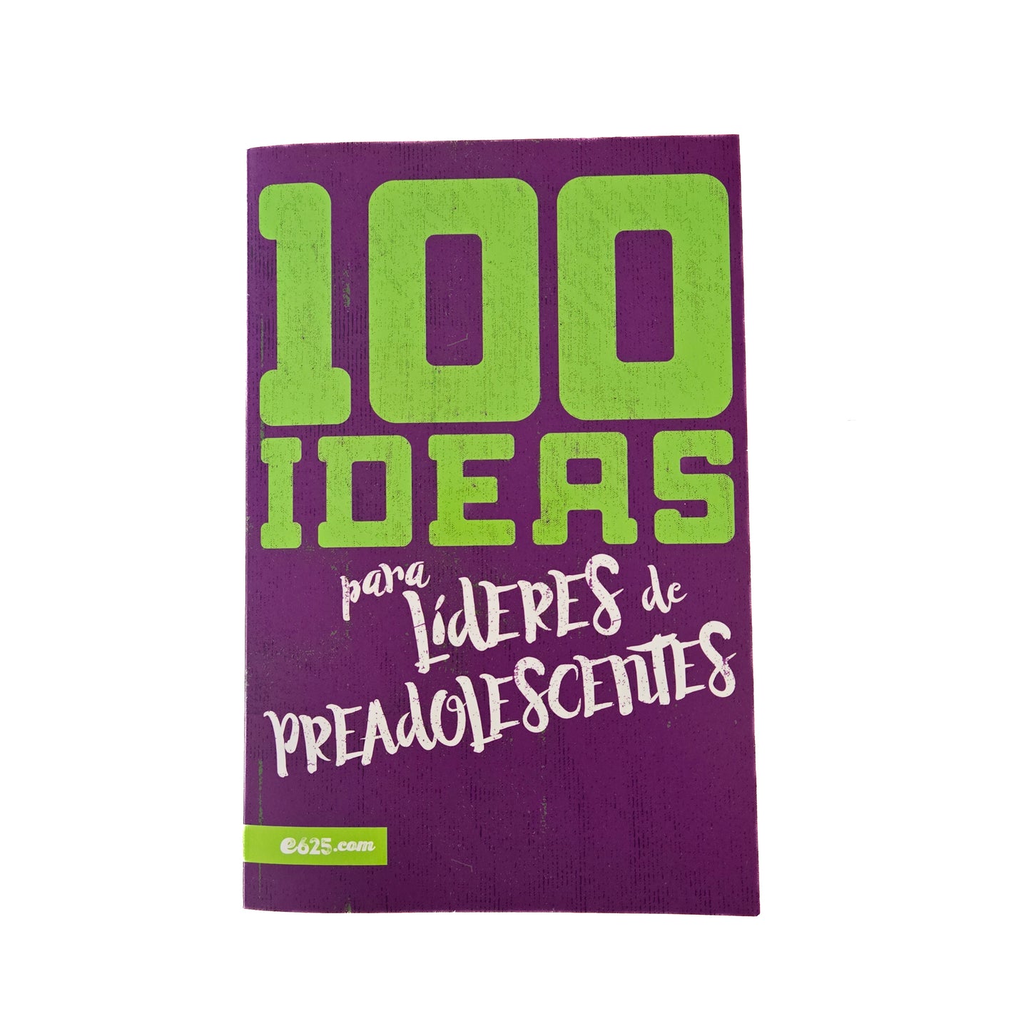 100 ideas para líderes de preadolescentes