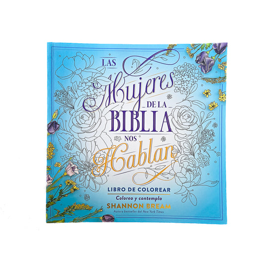 Las mujeres de la biblia nos hablan Libro de coloreal