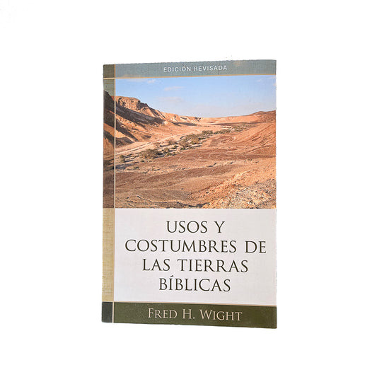 Usos y costumbres de las tierras bíblicas